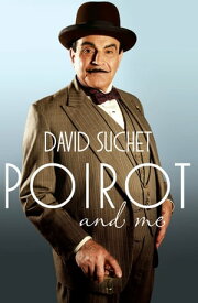 Poirot and Me【電子書籍】[ David Suchet ]