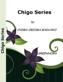 CHIGO SERIES A GIFT OF LOVE!【電子書籍】[ chima obioma maduako ]