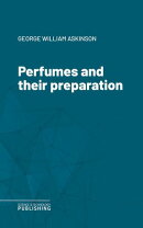 Perfumes and their preparation