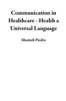 Communication in Healthcare - Health a Universal Language