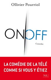 On/Off【電子書籍】[ Ollivier Pourriol ]
