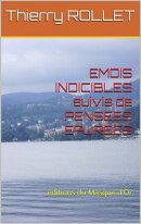 EMOIS INDICIBLES suivis de PENSEES EPUREES