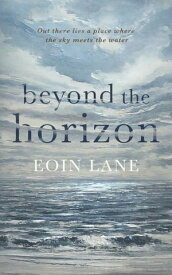 Beyond the Horizon【電子書籍】[ Eoin Lane ]