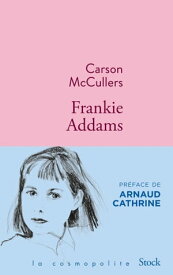 Frankie Addams【電子書籍】[ Carson McCullers ]