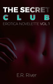 The Secret Club【電子書籍】[ E.R. River ]