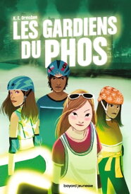 Les gardiens du Phos【電子書籍】[ K.E. Ormsbee ]