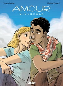 Amour minuscule【電子書籍】[ Teresa Radice ]