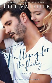 Falling for the Fling【電子書籍】[ Lili Valente ]