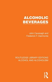 Alcoholic Beverages【電子書籍】[ John Cavanagh ]