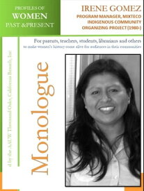 Profiles of Women Past & Present ? Irene Gomez, Program Manager, Mixteco Indigenous Community Organizing Project (1980 -)【電子書籍】[ AAUW Thousand Oaks,CA Branch, Inc ]