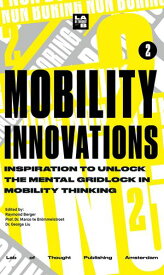 Non-Boring Mobility Innovations 2024 Non-Boring Mobility Innovations, #2【電子書籍】[ Raymond Berger ]