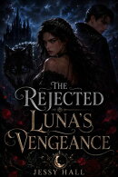 The Rejected Luna's Vengeance