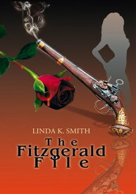 The Fitzgerald File【電子書籍】[ Linda K. Smith ]