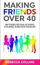 Making Friends Over 40
