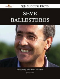Seve Ballesteros 148 Success Facts - Everything you need to know about Seve Ballesteros【電子書籍】[ Jeremy Fuller ]
