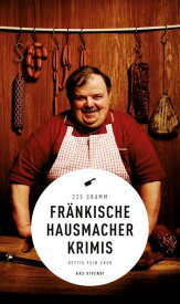 Fr?nkische Hausmacherkrimis (eBook) deftig, fein, grob【電子書籍】[ Dirk Kruse ]