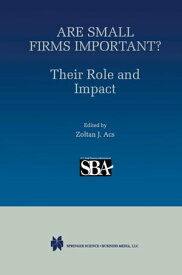 Are Small Firms Important? Their Role and Impact【電子書籍】