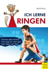 Ich lerne Ringen【電子書籍】[ Katrin Barth ]