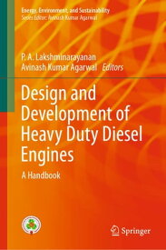 Design and Development of Heavy Duty Diesel Engines A Handbook【電子書籍】