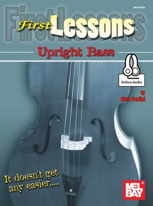 First Lessons Upright Bass【電子書籍】[ Chris Tordini ]