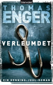 Verleumdet Ein Henning-Juul-Roman【電子書籍】[ Thomas Enger ]
