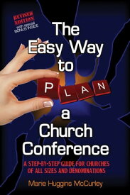 The Easy Way To Plan A Church Conference【電子書籍】[ Marie McCurley ]