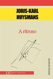 A ritroso 【電子書籍】[ Joris Karl Huysmans ]