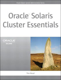 Oracle Solaris Cluster Essentials【電子書籍】[ READ ]