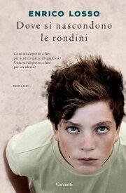 Dove si nascondono le rondini【電子書籍】[ Enrico Losso ]