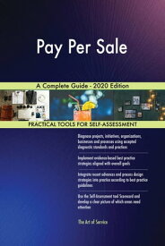 Pay Per Sale A Complete Guide - 2020 Edition【電子書籍】[ Gerardus Blokdyk ]