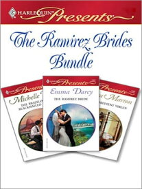 The Ramirez Brides Bundle【電子書籍】[ Emma Darcy ]