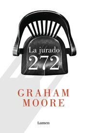 La jurado 272【電子書籍】[ Graham Moore ]