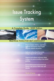 Issue Tracking System A Complete Guide - 2020 Edition【電子書籍】[ Gerardus Blokdyk ]
