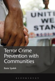 Terror Crime Prevention with Communities【電子書籍】[ Dr. Basia Spalek ]