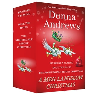 A Meg Langslow Christmas Six Geese A-Slaying, Duck the Halls, and The Nightingale Before Christmas,【電子書籍】[ Donna Andrews ]