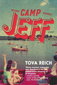 Camp Jeff【電子書籍】[ Tova Reich ]