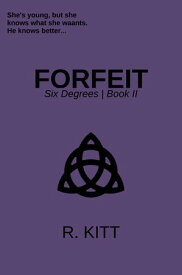 FORFEIT 【電子書籍】[ R. KITT ]