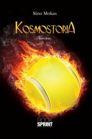 Kosmostoria【電子書籍】[ Sino Mokas ]