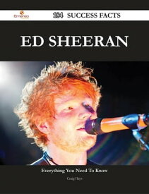 Ed Sheeran 184 Success Facts - Everything you need to know about Ed Sheeran【電子書籍】[ Craig Hays ]