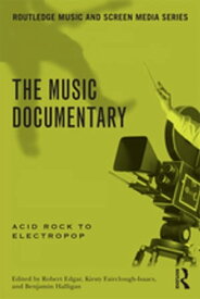 The Music Documentary Acid Rock to Electropop【電子書籍】