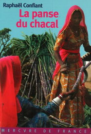 La panse du chacal 【電子書籍】[ Rapha?l Confiant ]
