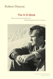 The H.D. Book【電子書籍】[ Robert Duncan ]
