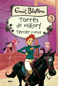 Torres de Malory 3 - Tercer curso【電子書籍】[ Enid Blyton ]