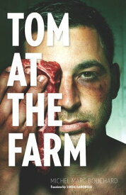 Tom at the Farm【電子書籍】[ Michel Marc Bouchard ]