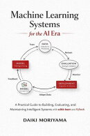 Machine Learning Systems for the AI Era: A Practical Guide to Building, Evaluating, and Maintaining Intelligent Systems with scikit-learn and PyTorch