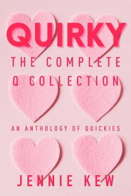 Quirky The Complete Q Collection【電子書籍】[ Jennie Kew ]