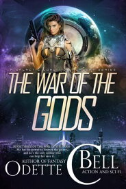 The War of the Gods Book Three【電子書籍】[ Odette C. Bell ]