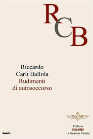 Rudimenti di Autosoccorso【電子書籍】[ Riccardo Carli Ballola ]