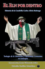El Eln por dentro【電子書籍】[ Luis Alberto Villamarin Pulido ]