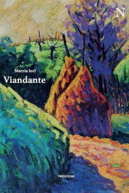 Viandante Il ritorno【電子書籍】[ Marzia Iori ]